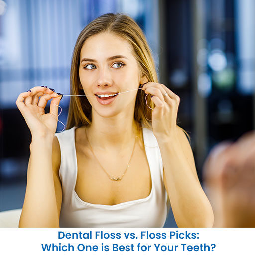 Dental Floss vs. Floss Picks: Which One is Best for Your Teeth?