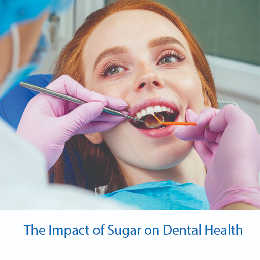 The Impact of Sugar on Dental Health