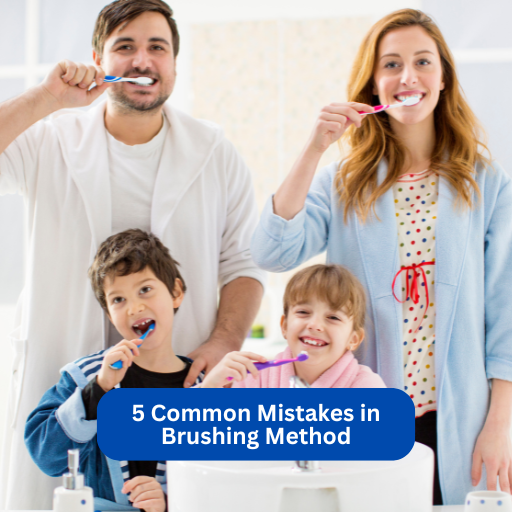 5 Common Mistakes in Brushing Method