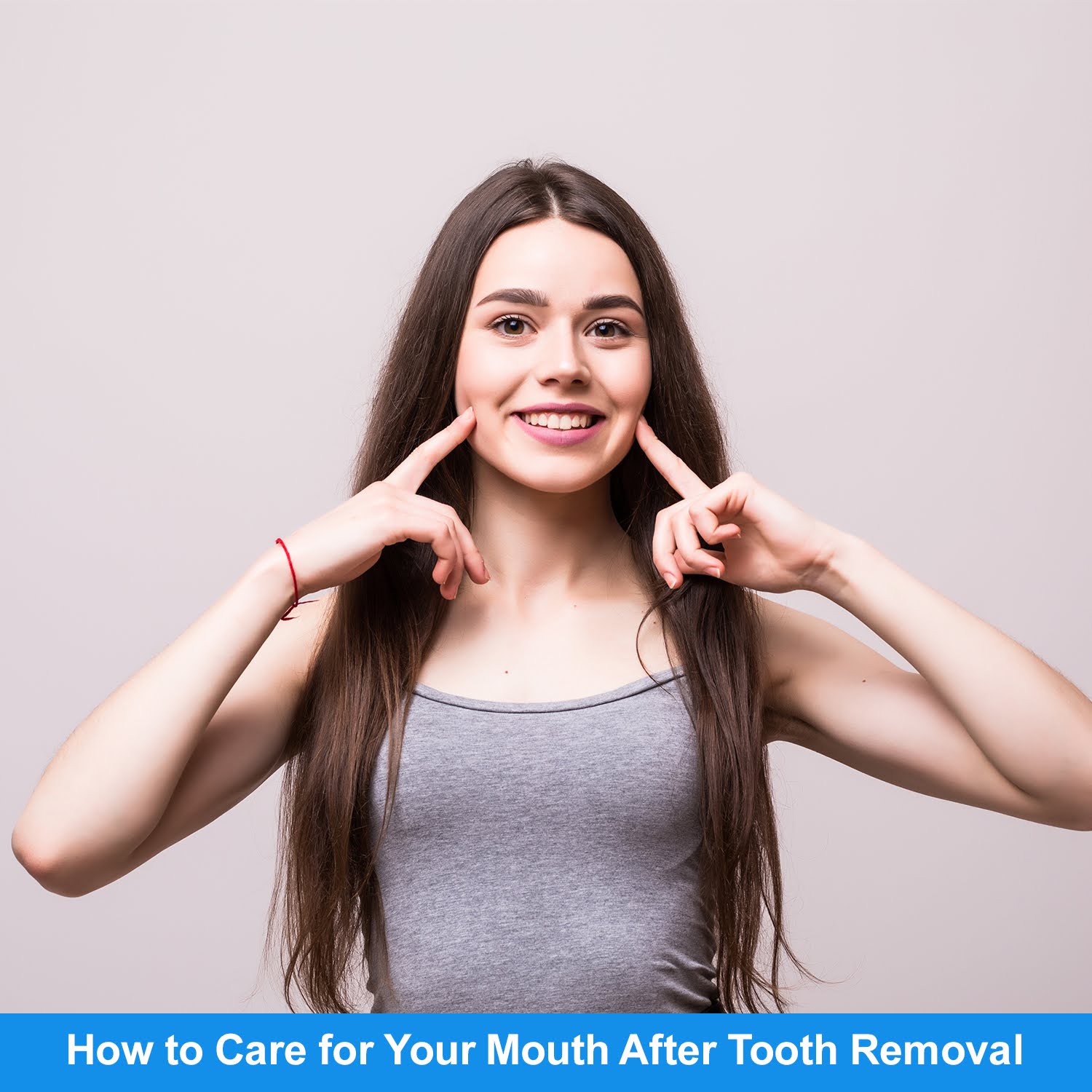 How to Care for Your Mouth After Tooth Removal