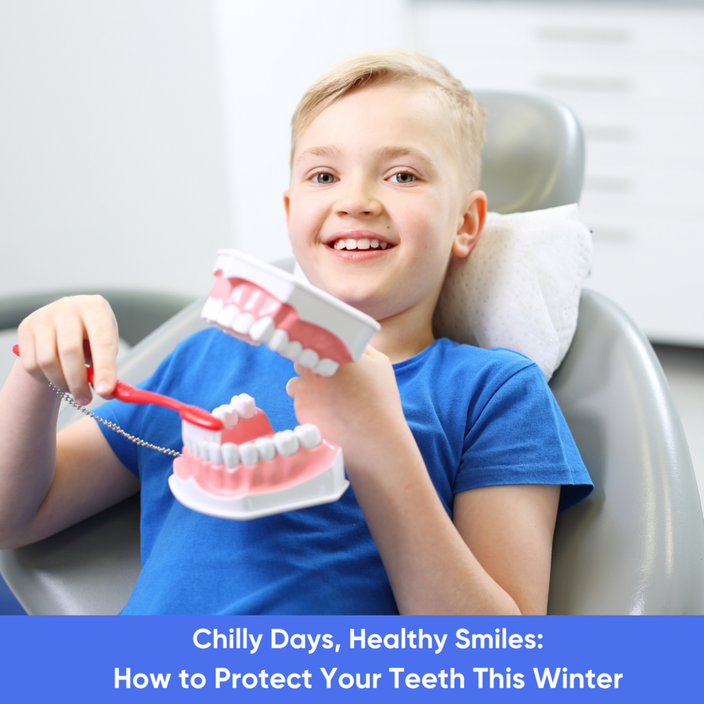 Chilly Days, Healthy Smiles How to Protect Your Teeth This Winter