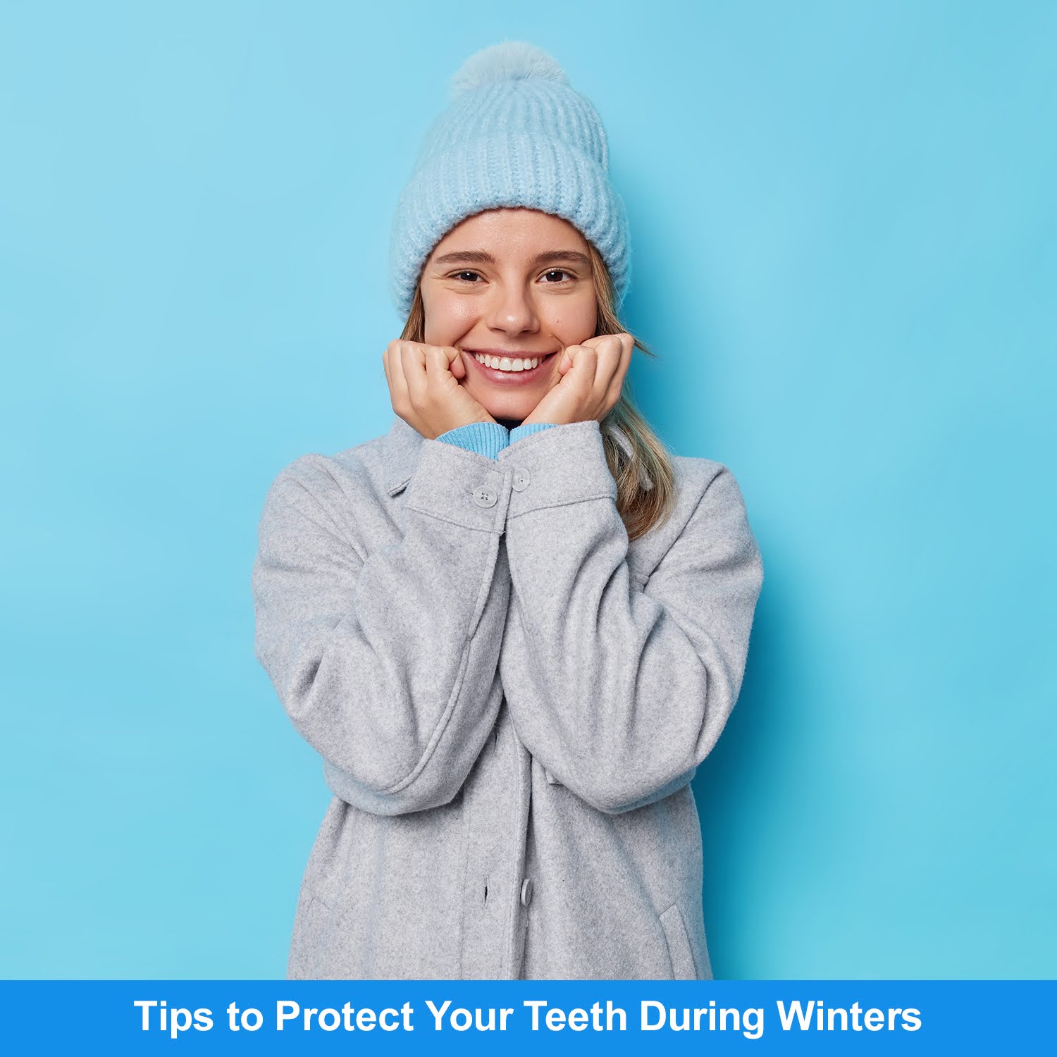 Tips to Protect Your Teeth During Winters