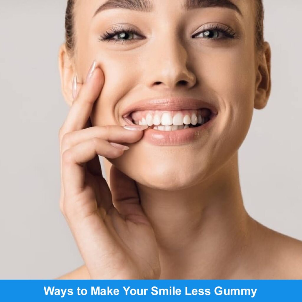 Ways-to-Make-Your-Smile-Less-Gummy